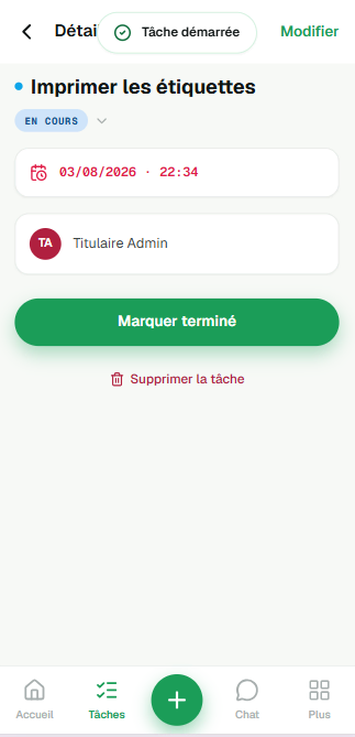 Détail d'une tâche : le bandeau « Tâche démarrée » en haut, la pastille de statut passée à « En cours », et le bouton vert « Marquer terminé ».
